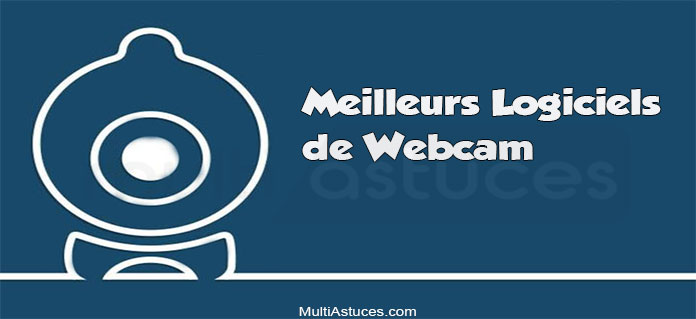 meilleurs logiciels de webcam