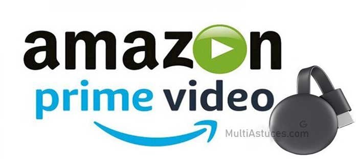 Amazon Prime sur Chromecast